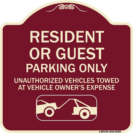 Signmission Parking Restriction Resident or Guest Parking Only Unauthorized Vehicles Towed at Own, BU-1818-23369 A-DES-BU-1818-23369